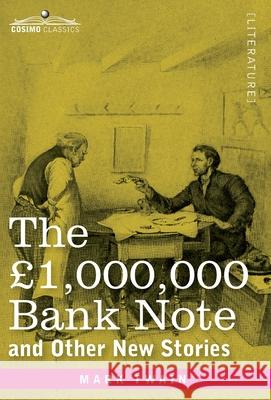 The £1,000,000 Bank Note and Other New Stories Mark Twain 9781646793891