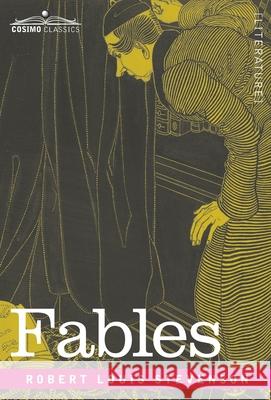 Fables Robert Louis Stevenson 9781646794409 Cosimo Classics