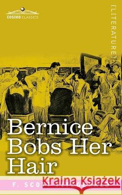 Bernice Bobs Her Hair F Scott Fitzgerald 9781646795314