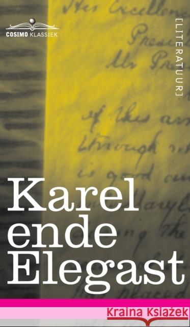 Karel Ende Elegast Anonymous 9781646796588