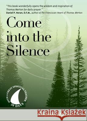 Come Into the Silence Thomas Merton 9781646800414
