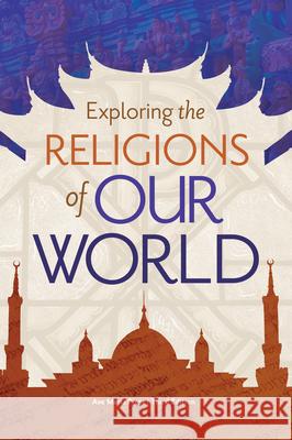 Exploring the Religions of Our World Ave Maria Press 9781646800964 Ave Maria Press