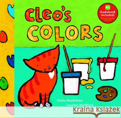 Cleo's Colors Stella Blackstone Caroline Mockford Xanthe Gresha 9781646862757 Barefoot Books