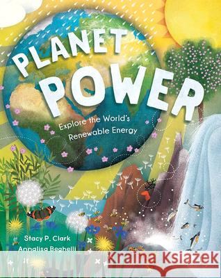 Planet Power Clark, Stacy 9781646862788 Barefoot Books