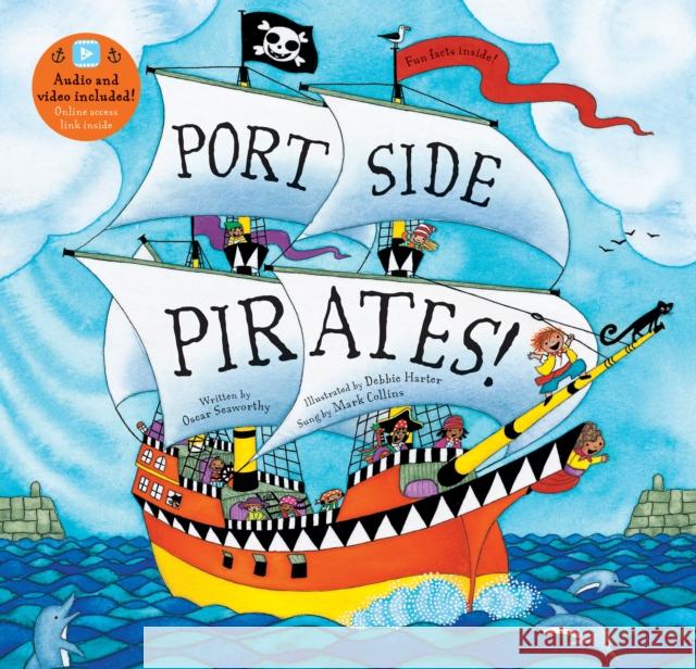 Port Side Pirates! Oscar Seaworthy 9781646865109 Barefoot Books