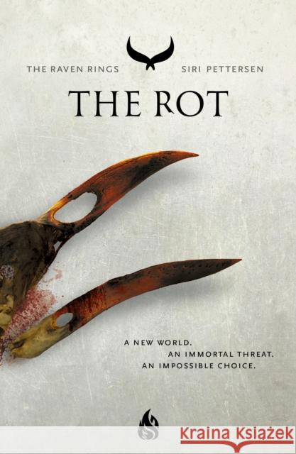 The Rot: The Raven Rings Part 2 Siri Pettersen 9781646900015