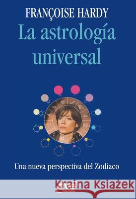 La astrolog?a universal Fran?oise Hardy 9781646991099 de Vecchi Ediciones