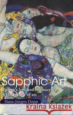 Sapphic Art Hans-Jürgen Döpp 9781646991617 Parkstone Press USA, Limited