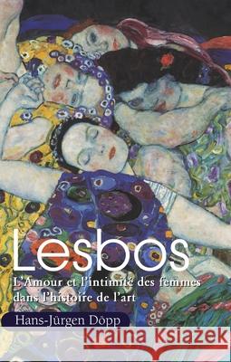 Lesbos Hans-Jürgen Döpp 9781646991624 Parkstone Press USA, Limited