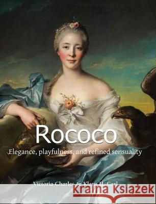 Rococo Victoria Charles, Klaus H. Carl 9781646995370 Parkstone Press USA, Limited