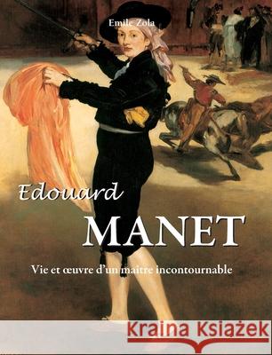 Edouard Manet Emile Zola 9781646995509