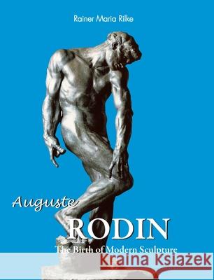 Auguste Rodin Rainer Maria Rilke 9781646995523