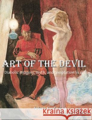 Art Of The Devil Arturo Graf 9781646995806