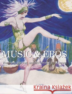 Music & Eros Hans-Jürgen Döpp 9781646996414