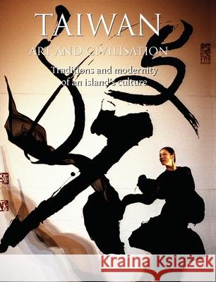 Taiwan ART AND CIVILISATION Hsiu-Huei Wang 9781646997008
