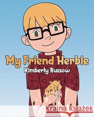 My Friend Herbie Kimberly Russow 9781647016708 Page Publishing, Inc.