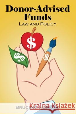 Donor-Advised Funds: Law and Policy Bruce R. Hopkins 9781647025083