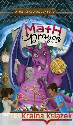 Math Dragon Tevin Hansen 9781647030704 Handersen Publishing