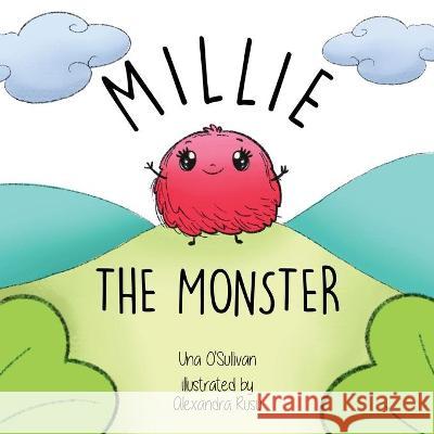 Millie the Monster Una O'Sullivan 9781647042820