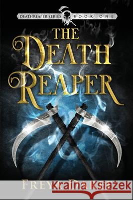 The DeathReaper Freya Daree 9781647043155