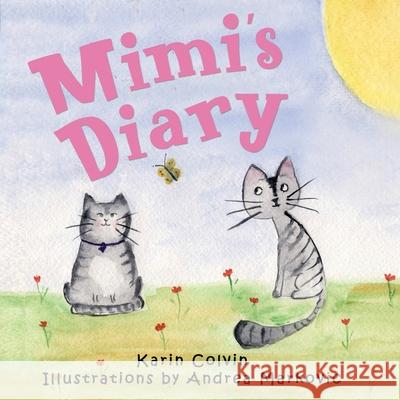 Mimi's Diary Karin Colvin Andrea Markovic 9781647043193