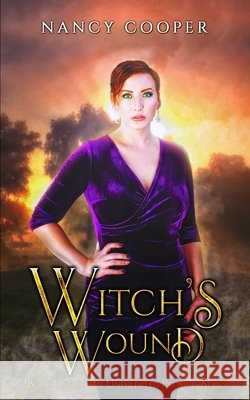 Witch's Wound Nancy Cooper 9781647044091 Bublish, Inc.