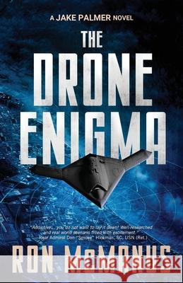 The Drone Enigma Ron McManus 9781647044404 Bay Beach Books