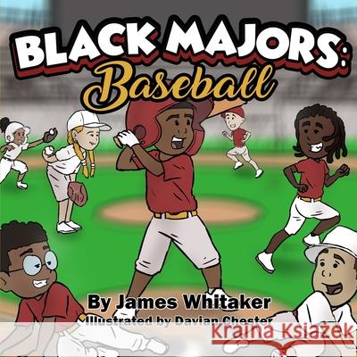 Black Majors: Baseball James Whitaker Davian Chester 9781647049799 Black Majors