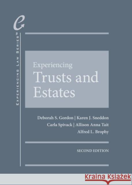Experiencing Trusts and Estates Alfred L. Brophy 9781647083700