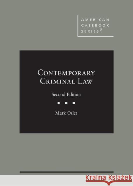 Contemporary Criminal Law Mark Osler 9781647086480