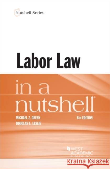 Labor Law in a Nutshell Peter J. Henning 9781647087555