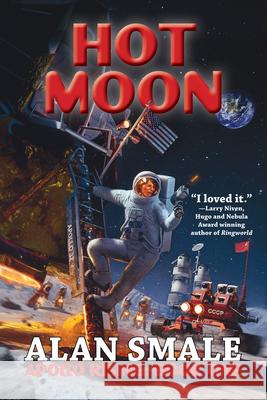 Hot Moon Alan Smale 9781647100506