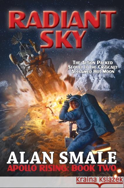 Radiant Sky: Apollo Rising Book Two Alan Smale 9781647101152 CAEZIK SF & Fantasy