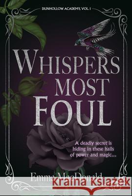 Whispers Most Foul Emma MacDonald 9781647101473 CAEZIK SF & Fantasy