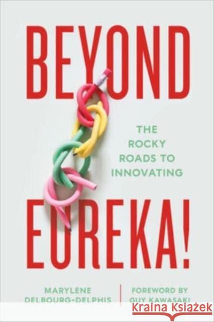 Beyond Eureka! Marylene Delbourg-Delphis 9781647124229 Georgetown University Press