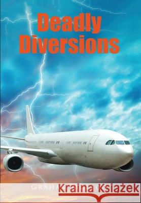 Deadly Diversions Graham McLeod 9781647133948