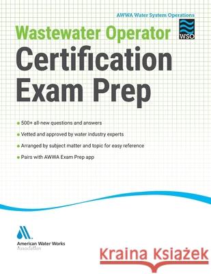 Wastewater Operator Certification Exam Prep Kenneth C. Morgan David L. Russell 9781647170097 American Water Works Association