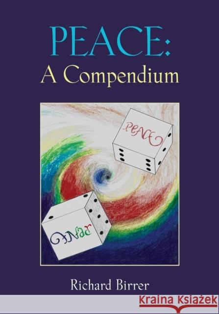 Peace: A Compendium Richard Birrer 9781647181956 Booklocker.com