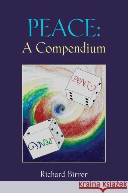 Peace: A Compendium Richard Birrer 9781647181963 Booklocker.com