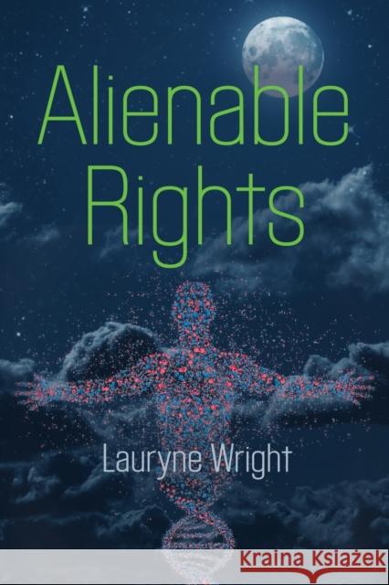 Alienable Rights Lauryne Wright 9781647182229 Booklocker.com