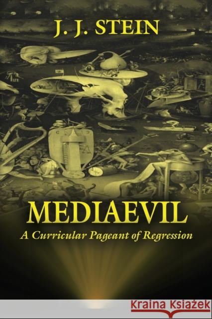 Mediaevil J. J. Stein 9781647182939 Booklocker.com