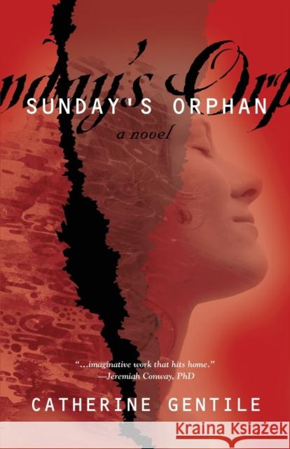 Sunday's Orphan Catherine Gentile 9781647185732