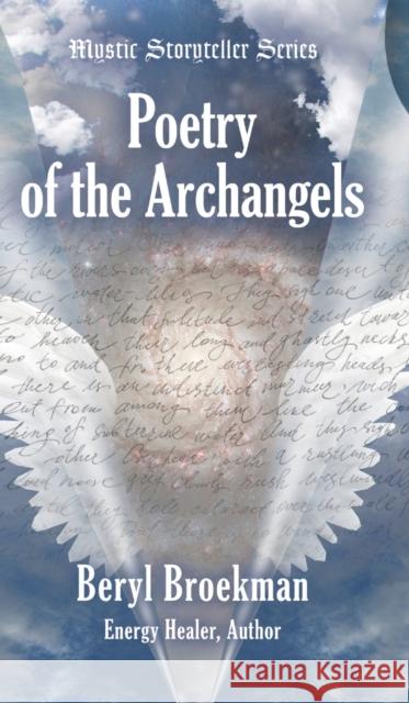 Poetry of the Archangels Beryl Broekman 9781647188443 Booklocker.com