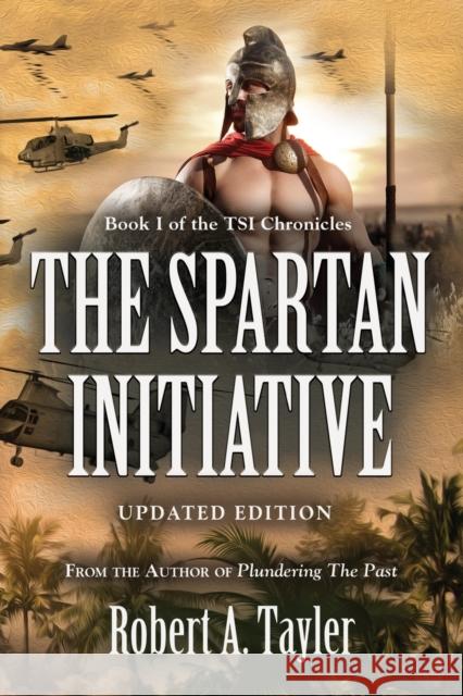 The Spartan Initiative Tayler, Robert a. 9781647188535 BookLocker.com Inc