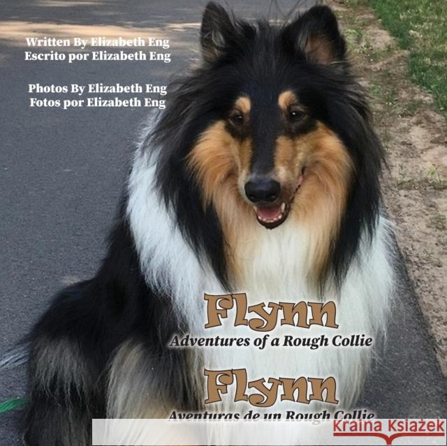Flynn: Adventures of a Rough Collie Elizabeth Eng 9781647197810