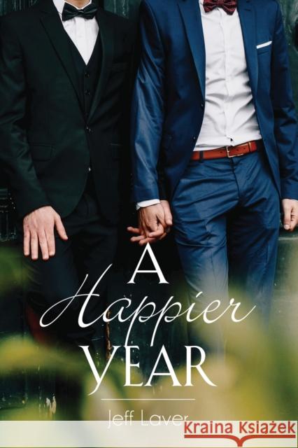 A Happier Year - 2nd edition Jeff Laver 9781647198091