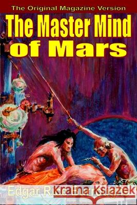 The Master Mind of Mars (magazine text) Edgar Rice Burroughs 9781647201999 Fiction House Press