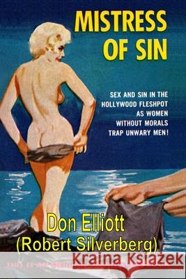 Mistress of Sin Don Elliott, Robert Silverberg 9781647202163 Fiction House Press