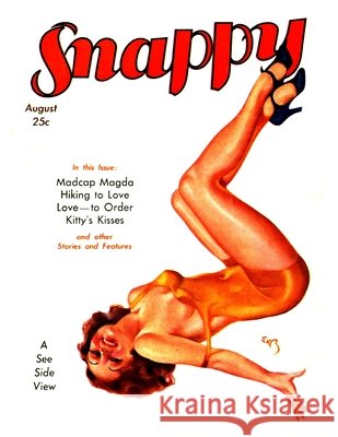 Snappy, August 1931 Robert Leslie Bellem Jack Woodford 9781647202439 Fiction House Press