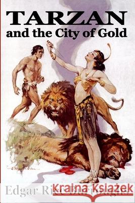 Tarzan and the City of Gold Edgar Rice Burroughs 9781647203542 Fiction House Press